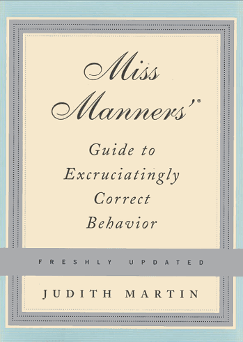[miss-manners-guide-to-excruciatingly-correct-behavior-cover.png]