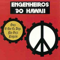 Engenheiros do Hawaii 1988+%E2%80%93+Ou%C3%A7a+O+Que+Eu+Digo,+N%C3%A3o+Ou%C3%A7a+Ningu%C3%A9m