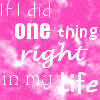 [OnE+tHiNG+riGhT.gif]