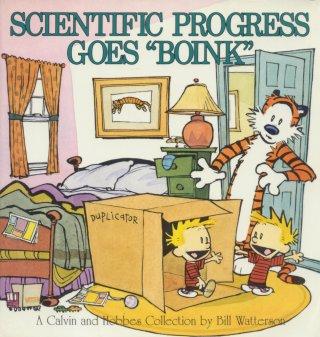 [Scientific_Progress_Goes_Boink_(Calvin_and_Hobbes).jpg]