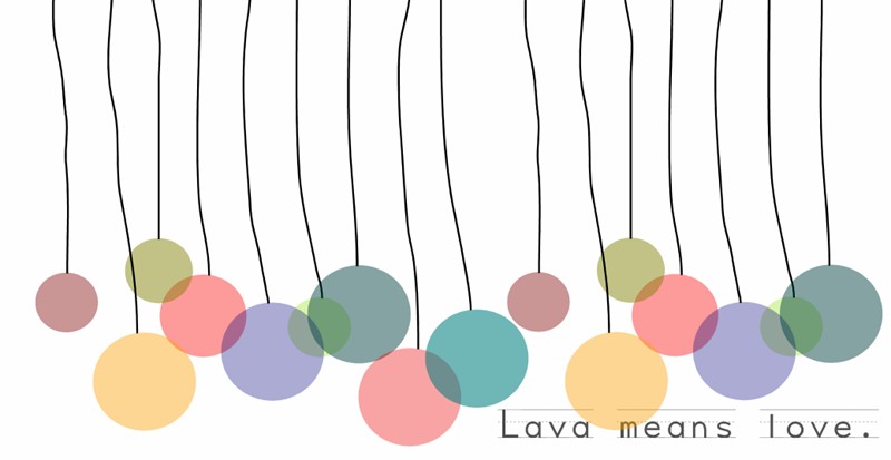 Lava means love.