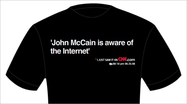 [McCain_is_Aware_of_the_Internet_Shirt.jpg]