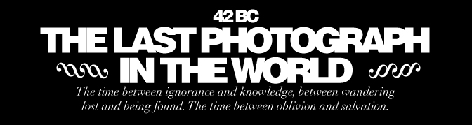 The last photograph in the world