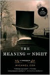 The Meaning of Night {a confession}