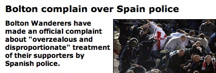 [BBC+NEWS+|+England+|+Manchester+|+Bolton+complain+over+Spain+police.jpg]