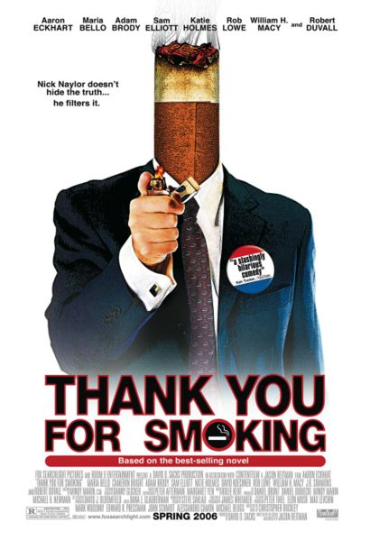 [410px-Thank_you_for_smoking_Poster.jpg]