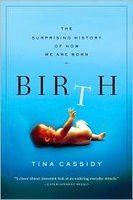 [birth+the+surprising+history(2).JPG]