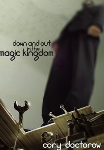 [Doctorow+-+Down+And+Out+In+The+Magic+Kingdom+-+cover+003.jpg]