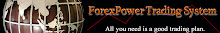 The Forex Power Trading System!