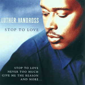 [Luther_Stop+To+Love+(Front).jpg]