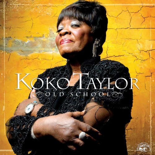 [Koko+Taylor+(Old+School)+2007.jpg]