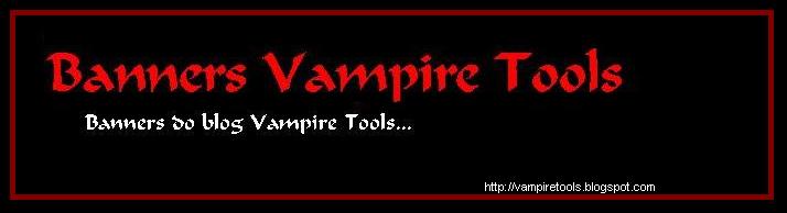 Banners-Vampire Tools