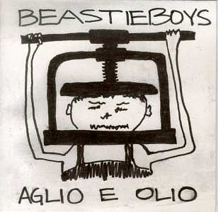 [Beastie_Boys_-_Aglio_e_Olio.jpg]