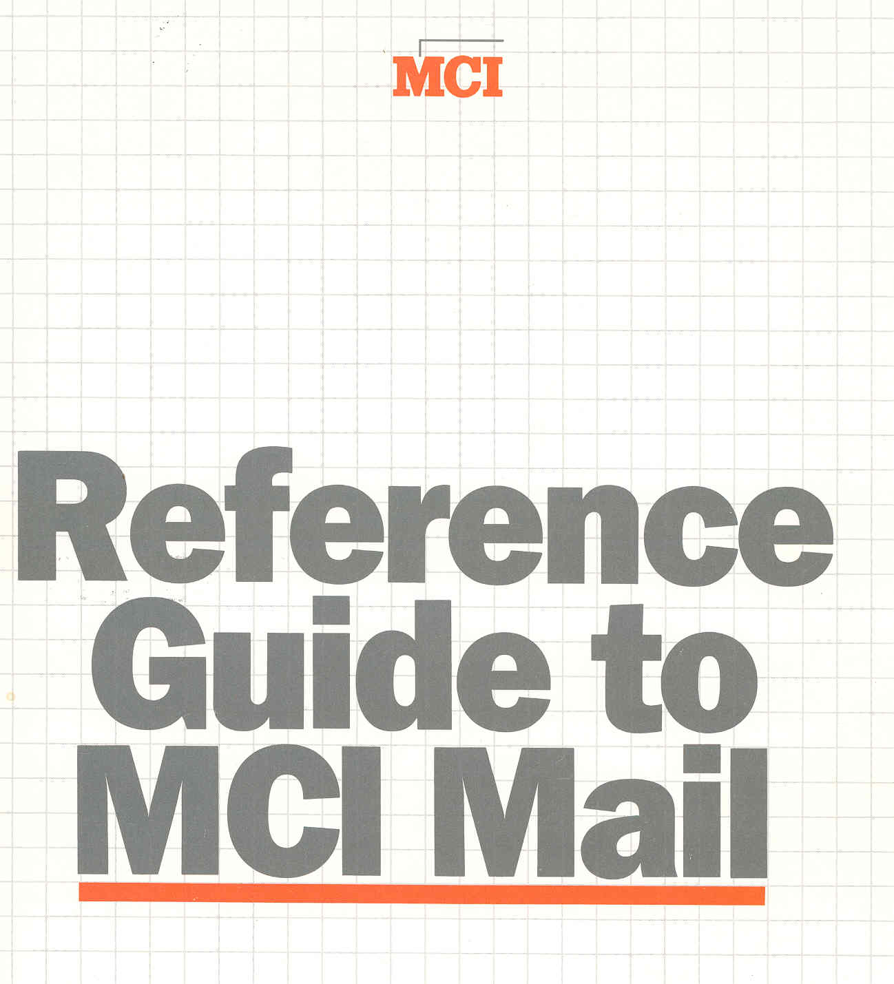 [11+-+Reference+Guide+to+MCI+Mail.jpg]
