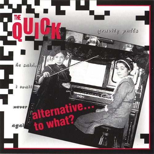 [The+Quick+-+Alternative...to+what+-+1998.jpg]