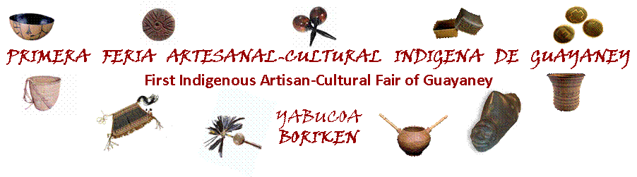 Primera  Feria Artesanal-Cultural Indigena de  Guayaney