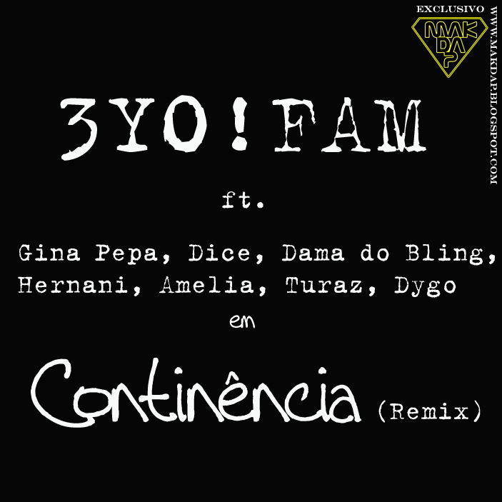[3YO!FAM+-+Continência+(Remix)+-+www.makdap.blogspot.com.jpg]