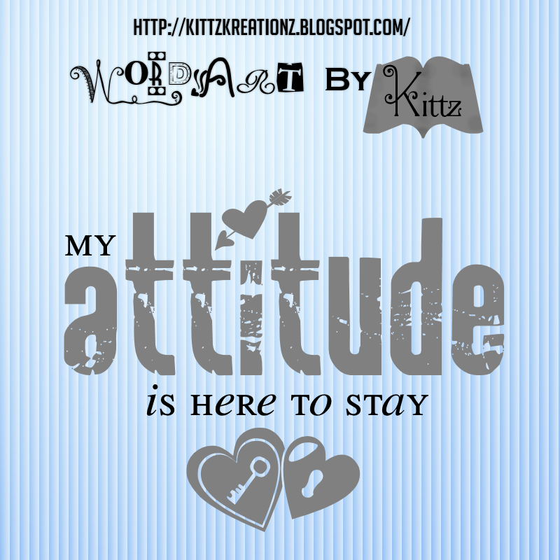 [Attitude+Wordart+By+Kittz.png]