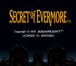 [Secret+of+Evermore+(E)+[!]+0001.png]