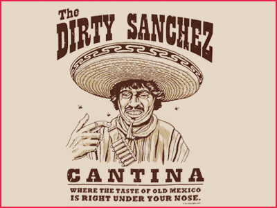 [Dirty-Sanchez-shirt-lg.gif]