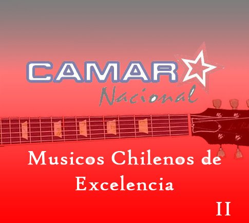 [Camara+Nacional+-+Musicos+Chilenos+de+Excelencia+II+-+01+-+Front.jpg]