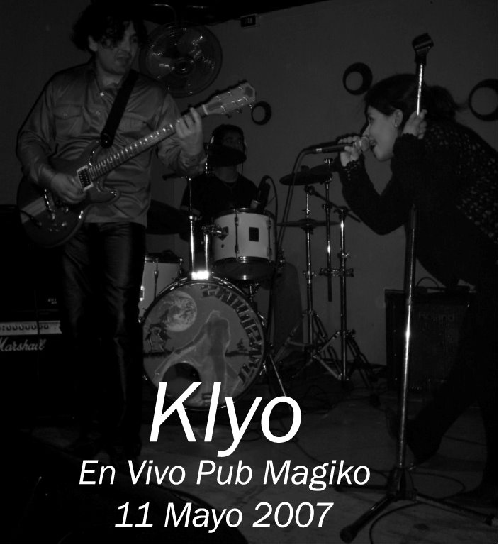 [Klyo+-+En+Vivo+Pub+Magiko+11+Mayo+2007+-+Front.jpg]