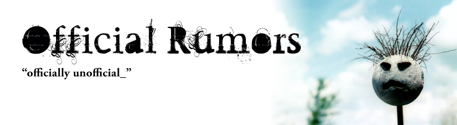 Official Rumors