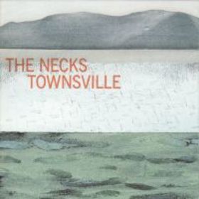 [RERNECKS2+The+Necks+-+Tovnsville.jpg]