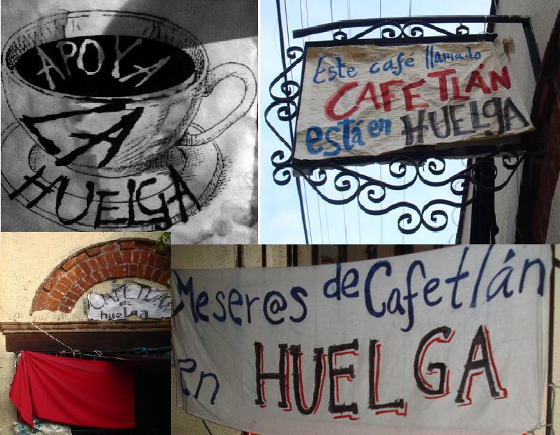 Estampas de la huelga en Cafetlán