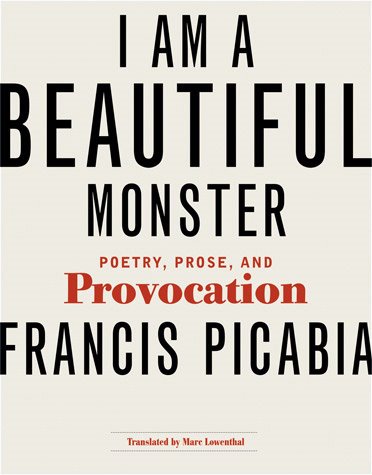 [I+Am+a+Beautiful+Monster+-+Picabia.jpg]