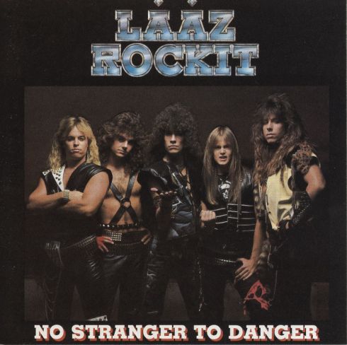 [Lääz+Rockit+-+No+Stranger+to+Danger.jpg]