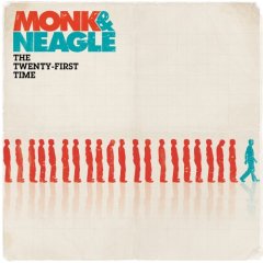 [Monk+&+Neagle+-+The+Twenty-First+Time+-+2007.jpg]