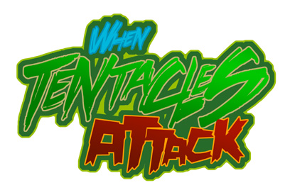 [When_Tentacles_Attack_Logo.jpg]