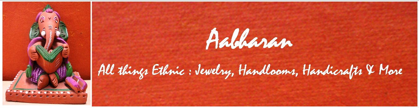 Aabharan : All things Ethnic...