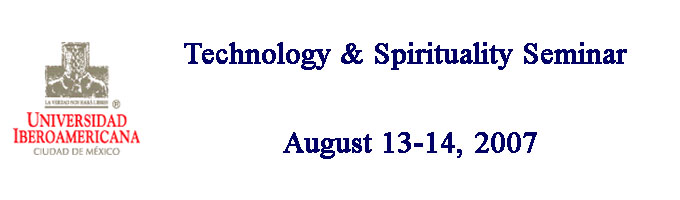 Technology & Spirituality Seminar, Mexico City