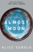 The Almost Moon by Alice Sebold