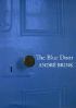 The Blue Door by Andre P Brink