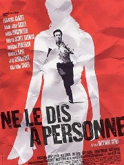 [Tell+No+One+movie+poster+(Ne+Le+Dis+A+Personne).JPG]