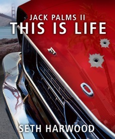 [Jack+Palms+II+This+Is+Life,+Seth+Harwood.jpg]