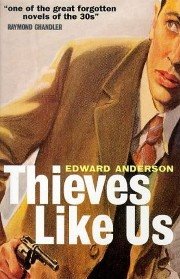 [Thieves+Like+Us,+Edward+Anderson.jpg]