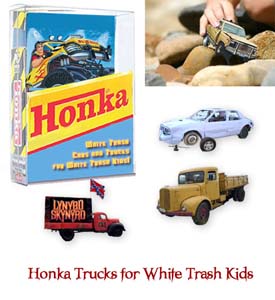 [honka-trucks4white-trash-kids.jpg]