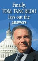 [ad_In_Mortal_Danger_052106_Finally_Answers_125x200_picture_of_Tancredo.JPG]