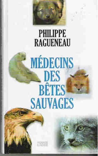 [ragueneau+medecins+betes+sauvages.jpg]