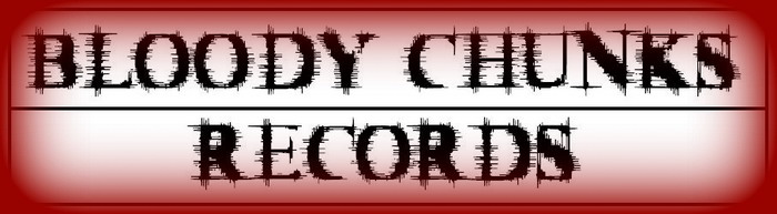 BLOODY CHUNKS RECORDS