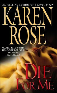 NYT best-seller Karen Rose: Die For Me