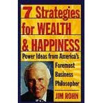 7 Strategies for Wealth and Happiness - Jim Rohn