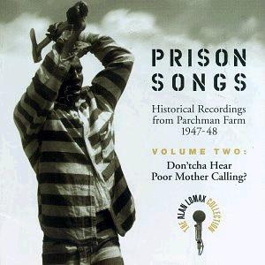 [Prison+Songs+Vol+2-+Don'tcha+Hear+Poor+Mother+Calling.JPG]