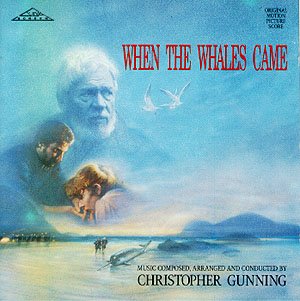 [When+The+Whales+Came+(1989)+(Christopher+Gunning)+-+CD+Front+Cover.jpg]