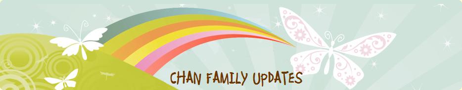 Chan Family Updates