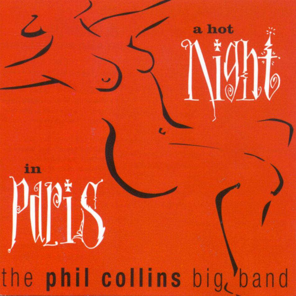[Phil_Collins_Big_Band_A_Hot_Night_In_Paris-[Front].jpg]